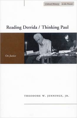 Reading Derrida/Thinking Paul