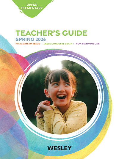 Wesley Upper Elementary Teacher Guide Spring