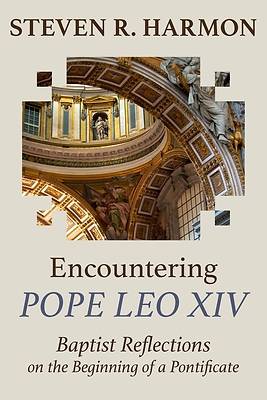 Encountering Pope Leo XIV