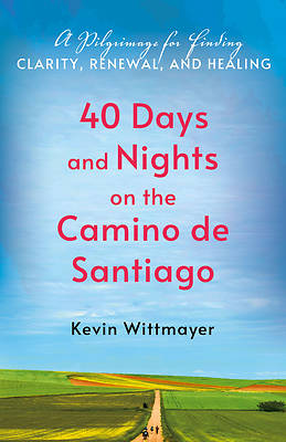 Picture of 40 Days and Nights on the Camino de Santiago
