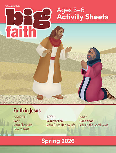 Cokesbury Kids Big Faith Spring 2026 Activity Sheets Ages 3-6