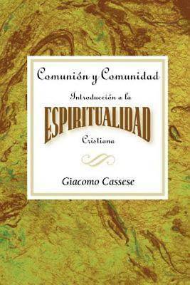 Comunión y comunidad Introducción a la espiritualidad Cristiana AETH