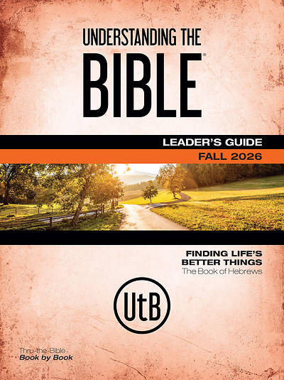 Bible in Life Adult Understanding the Bible Leader Guide Fall