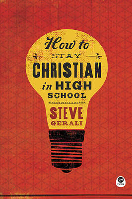 Picture of How to Stay Christian in High School