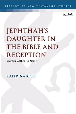Jephthah's Daughter in the Bible and Reception
