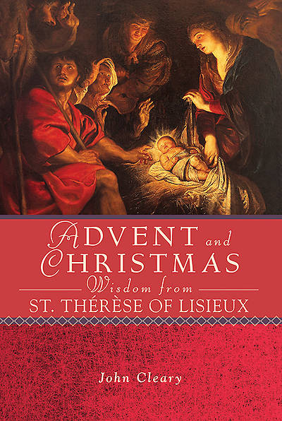 Picture of Advent and Christmas Wisdom from St Therese of Lisieux