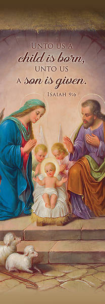 A Son is Given 2' x 6' Vinyl Banner Isaiah 9:6