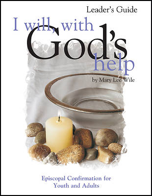 I Will, with God's Help Leader's Guide