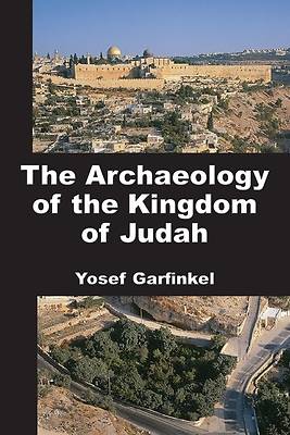 The Archaeology of the Kingdom of Judah