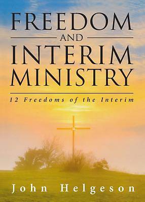 Freedom and Interim Ministry