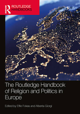 The Routledge Handbook of Religion and Politics in Europe