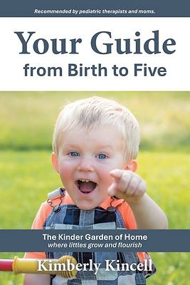 Your Guide from Birth to Five