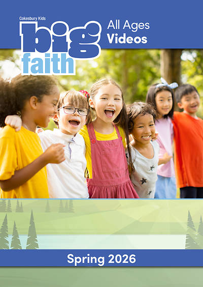 Cokesbury Kids Big Faith Spring 2026 All Ages DVD MP4 Download
