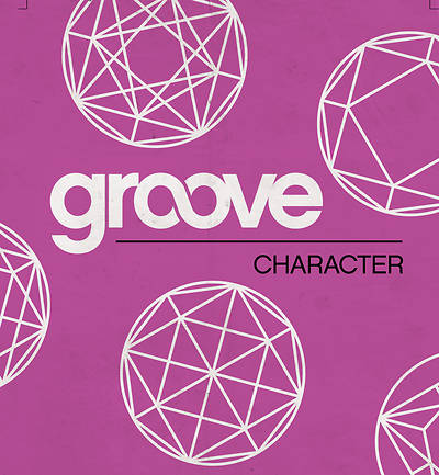 Groove: Character Student Journal/Leader Guide Download