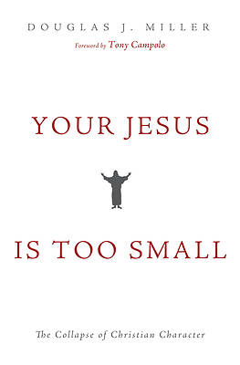 Your Jesus Is Too Small