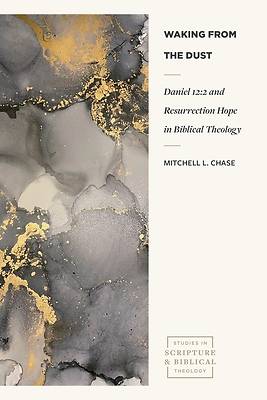 Waking from the Dust