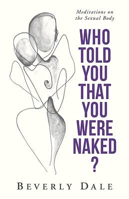 Picture of Who Told You That You Were Naked?
