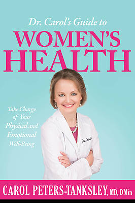 Dr. Carol's Guide to Women's Health - eBook [ePub]