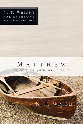 N. T. Wright for Everyone Bible Study Guides - Matthew