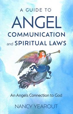 Picture of A Guide to Angel Communication and Spiritual Laws