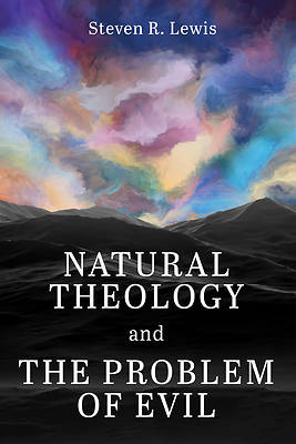 Natural Theology and the Problem of Evil