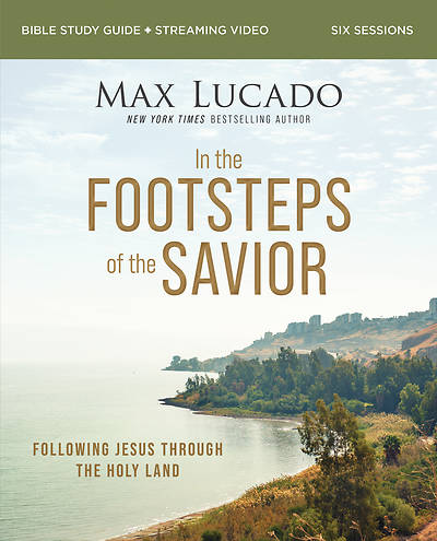 In the Footsteps of the Savior Study Guide Plus Streaming Video