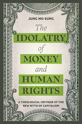 The Idolatry of Money and Human Rights