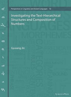 Investigating the Text-Hierarchical Structures and Composition of Numbers