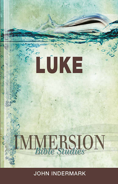 Immersion Bible Studies Luke