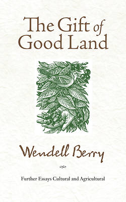 The Gift of Good Land