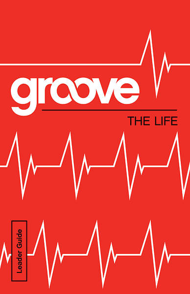 Groove The Life Leader Guide