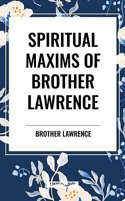 Picture of Spiritual Maxims of Brother Lawrence