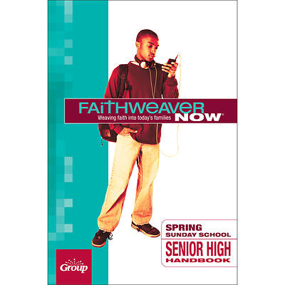 FaithWeaver NOW Senior High Student Handbook Spring 2026