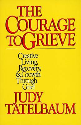 The Courage to Grieve