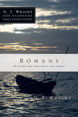 N. T. Wright for Everyone Bible Study Guides - Romans