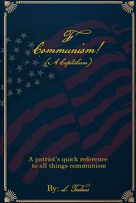 F Communism! (A Capitalism)