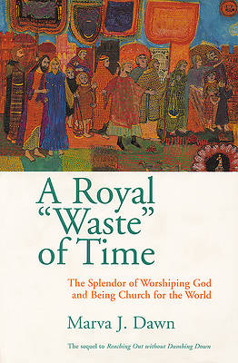 A Royal "Waste" of Time