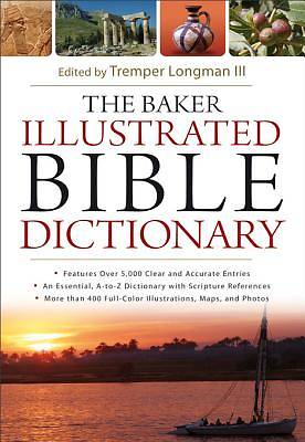 The Baker Illustrated Bible Dictionary - eBook [ePub]