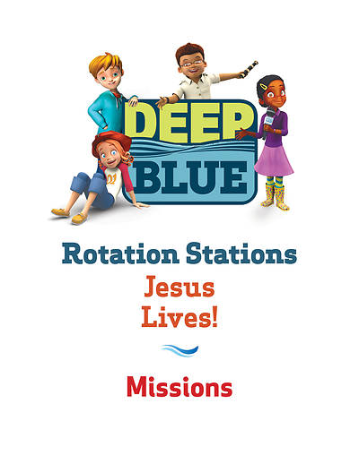Picture of Deep Blue Rotation Station: Jesus Lives! - Missions Station Download