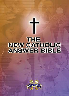 New Catholic Answer Bible New American Bible Revised
