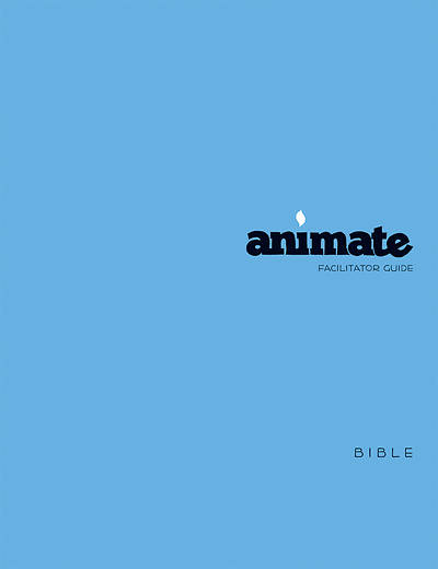 Animate Bible Facilitator Guide