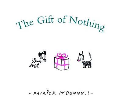 The Gift of Nothing