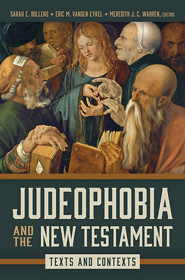 Judeophobia and the New Testament
