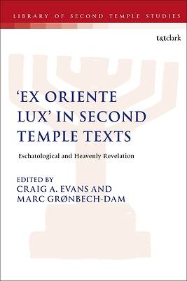 'Ex Oriente Lux' in Second Temple Texts