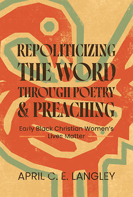 Picture of Repoliticizing the Word Through Poetry and Preaching
