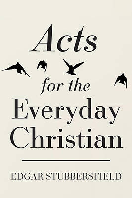 Acts for the Everyday Christian
