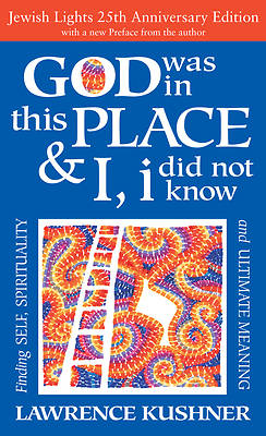 God Was in This Place & I, I Did Not Know - 25th Anniversary Edition