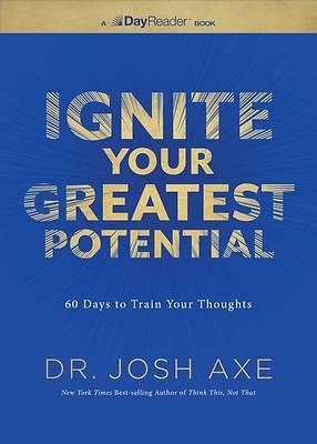 Ignite Your Greatest Potential