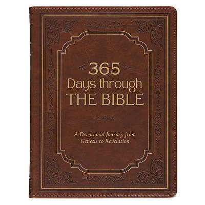 365 Days Through the Bible; A Devotional Journey