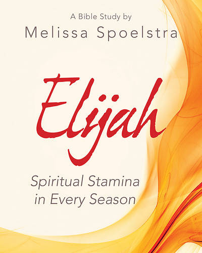 Elijah Women's Bible Study Participant Workbook